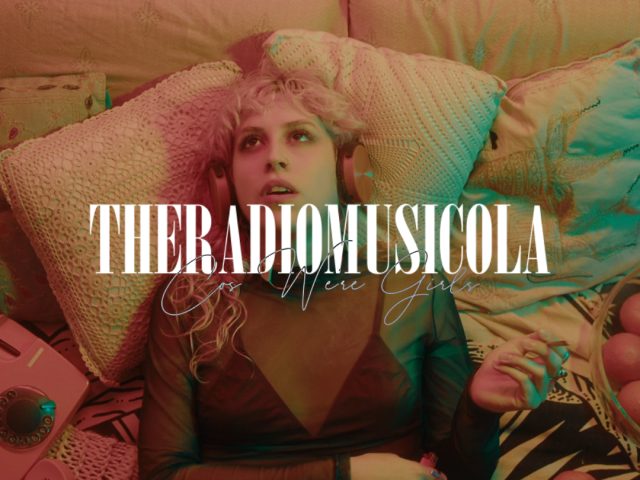 Now Playing: THERADIOMUSICOLA Unveils Empowering New Single ‘Cos We’re Girls’